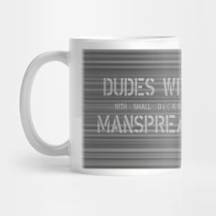 Stop Manspreading Mug